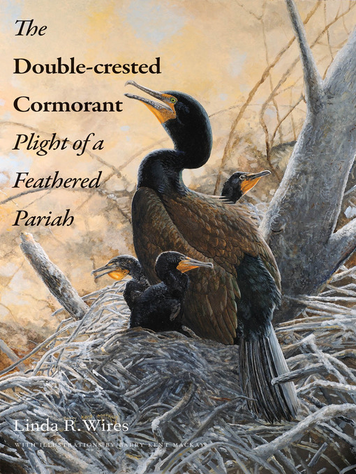 Title details for The Double-crested Cormorant by Linda R. Wires - Wait list